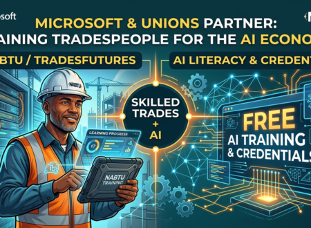 Microsoft and Construction Unions Partner to Prepare Workers for the AI Economy