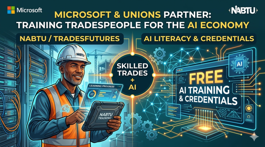 Microsoft and Construction Unions Partner to Prepare Workers for the AI Economy